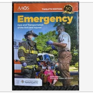 Emergency Care and Transportation of the Sick and Injured 12th edition